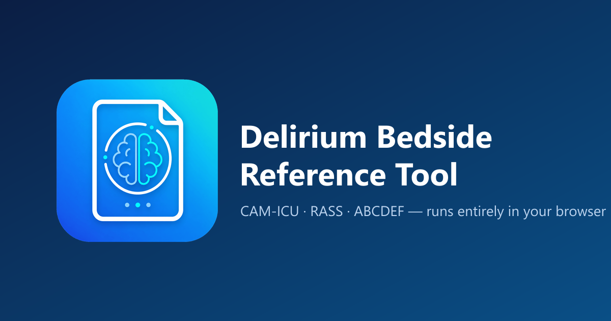 Delirium Bedside Reference Tool — CAM-ICU, RASS & ABCDEF